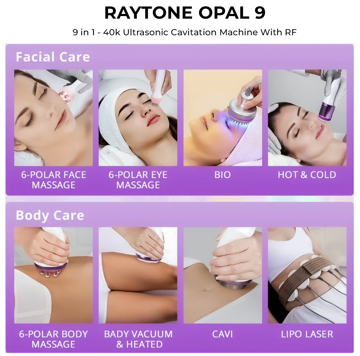 RAYTONE OPAL 9 MAX - Professional 9 In 1 - 40KHZ Cavitation Ultrasonic Body Contouring System